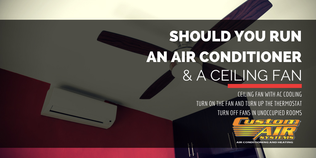 Should You Run an Air Conditioner and a Ceiling Fan?